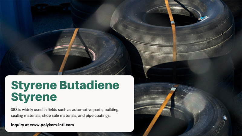 Styrene Butadiene Styrene उत्पाद अवलोकन, आज तकनीकी जानकारी प्राप्त करें!