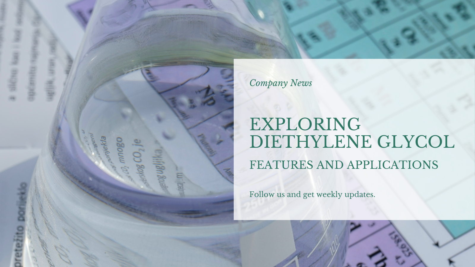 डायथिलीन ग्लाइकोल की खोज: विशेषताएँ और विविध अनुप्रयोग